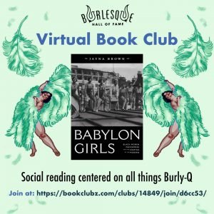 Green background with two fan dancers waving green fans, framing an image of the cover of "Babylon Girls". Text reads "VIrtual Book Club: Social reading centered on all things Burly-Q"