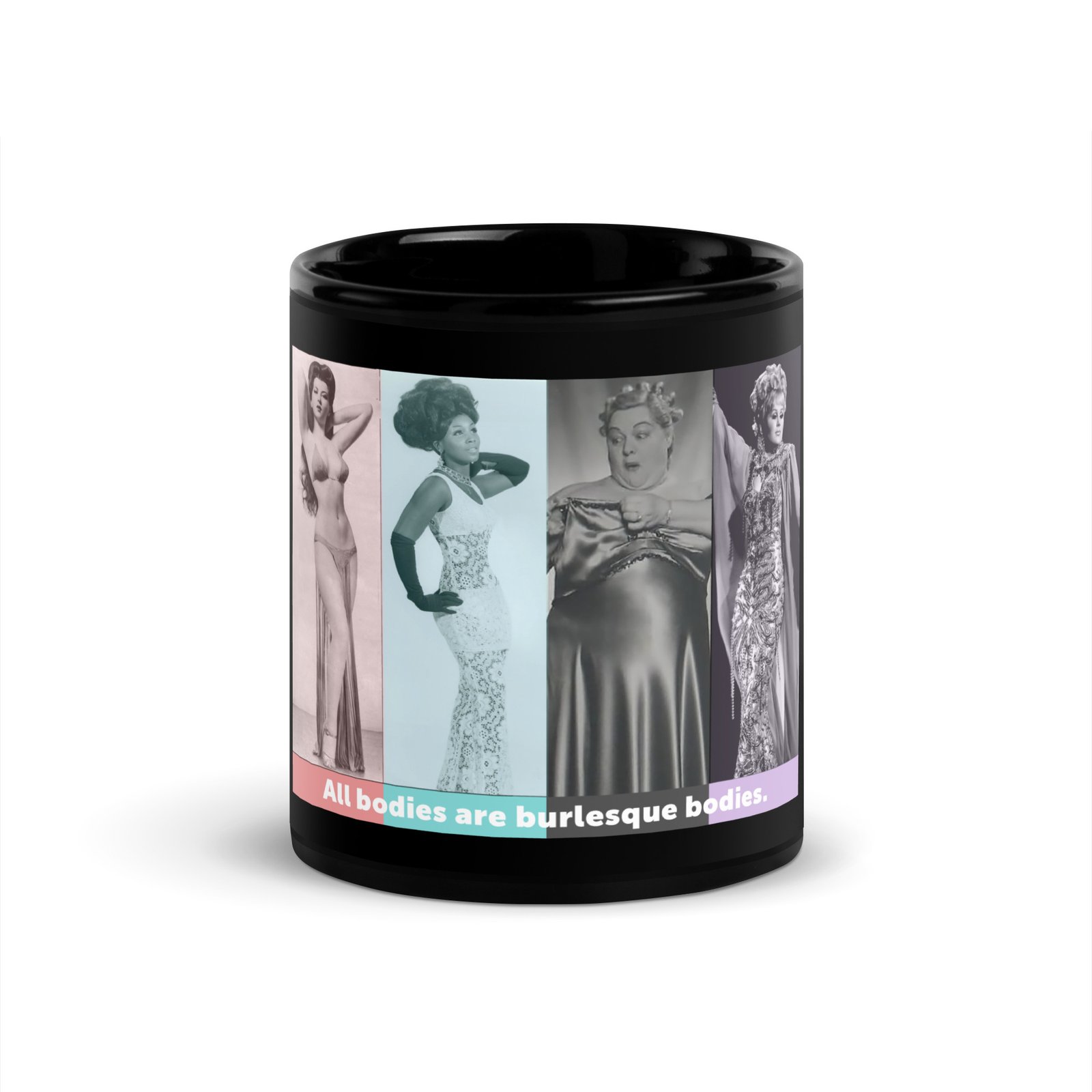 "All Bodies Are Burlesque Bodies" Black Glossy Mug - Image 4